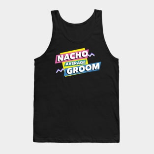 Nacho Groom variety Tank Top